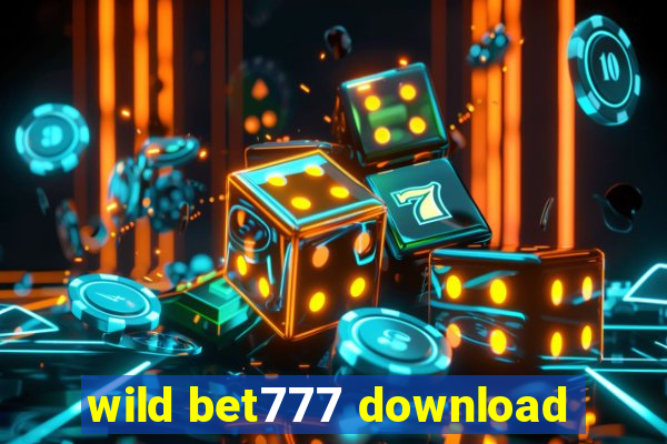 wild bet777 download